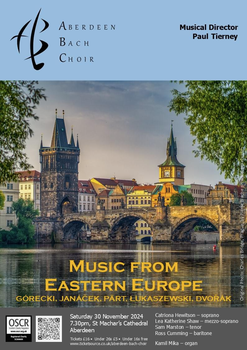 Aberdeen Bach Choir Music from Eastern Europe 30 November 2024 St Machar's Cathedral 7:30. Photograph of Charles Bridge over Vltava River in Prague, Czech Republic, by Pierre Blanche, free to use from pexels.com