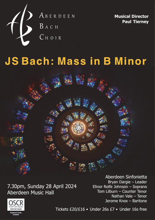 Aberdeen Bach Choir Bach B Minor Mass 28 April 2024 Music Hall Aberdeen